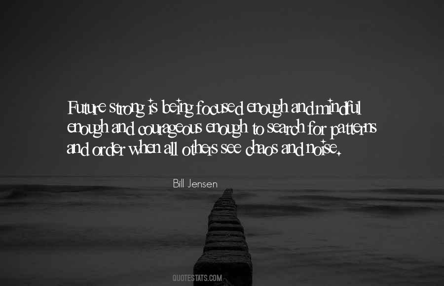 Be Courageous And Strong Quotes #1066903