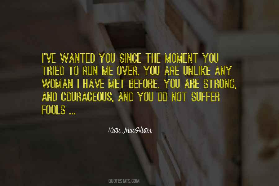 Be Courageous And Strong Quotes #1414964