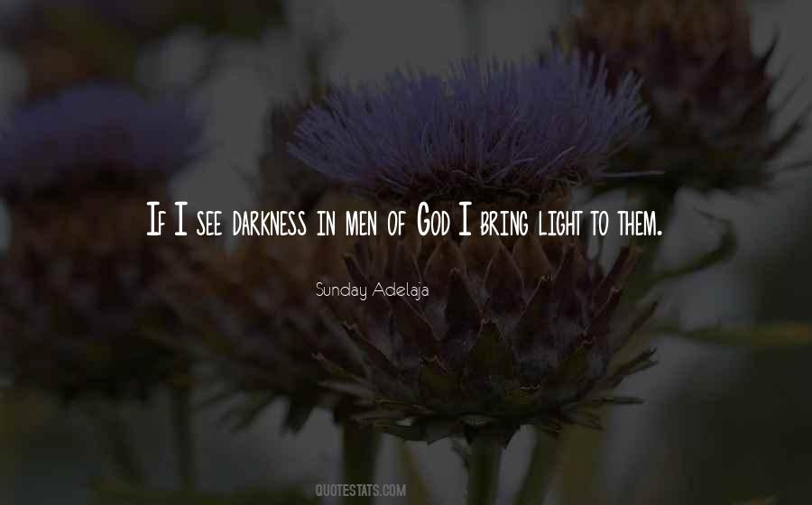 Quotes About Bring Light #1270991