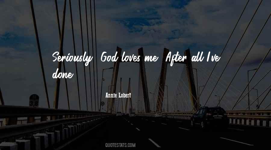 God Loves All Quotes #1068610