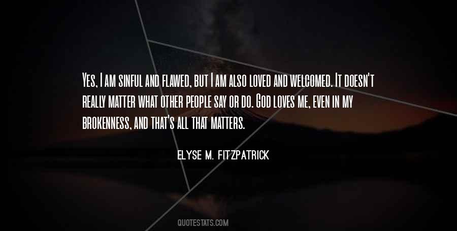 God Loves All Quotes #652612