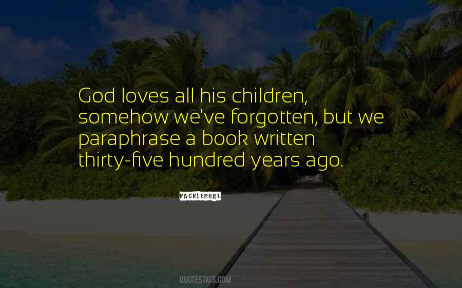 God Loves All Quotes #656711