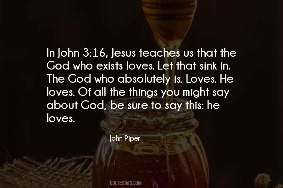 God Loves All Quotes #764170