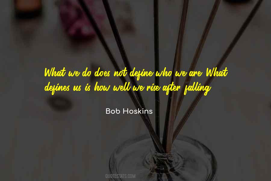 How Well We Rise After Falling Quotes #128280