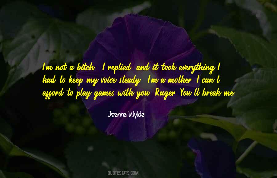 Play Games With Me Quotes #498233