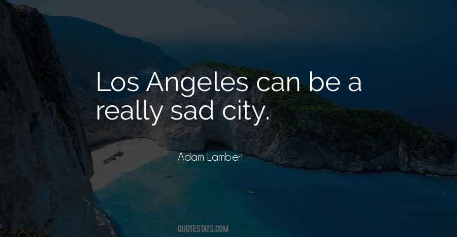 Sad City Quotes #1259702