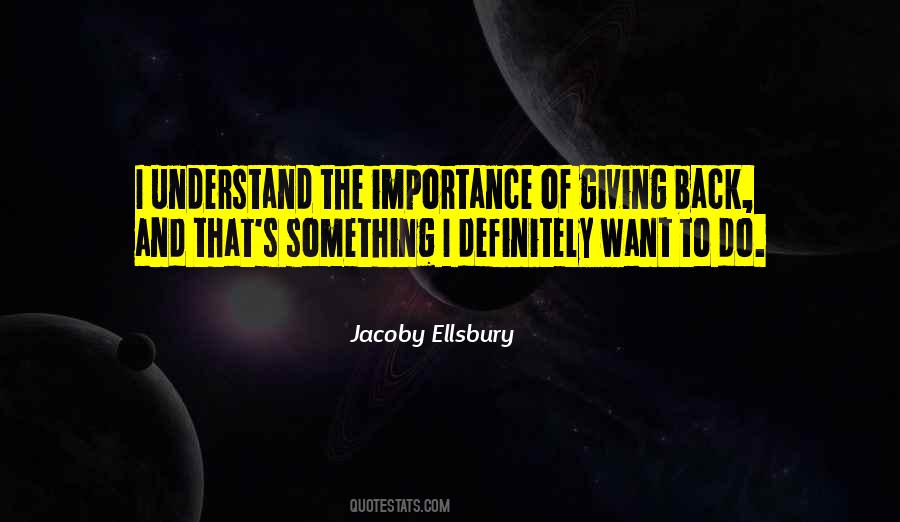 Quotes About Importance Of Giving Back #793016