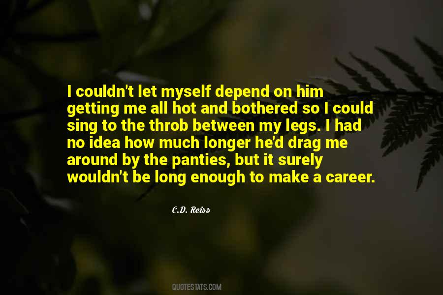 I Depend On Myself Quotes #1248749