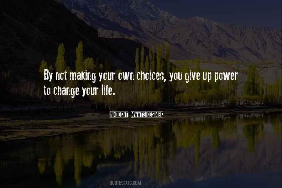 Quotes About Making Your Own Life #1138765