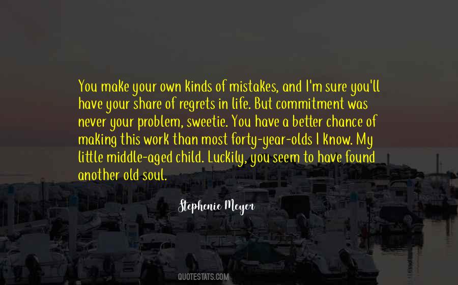 Quotes About Making Your Own Life #234996