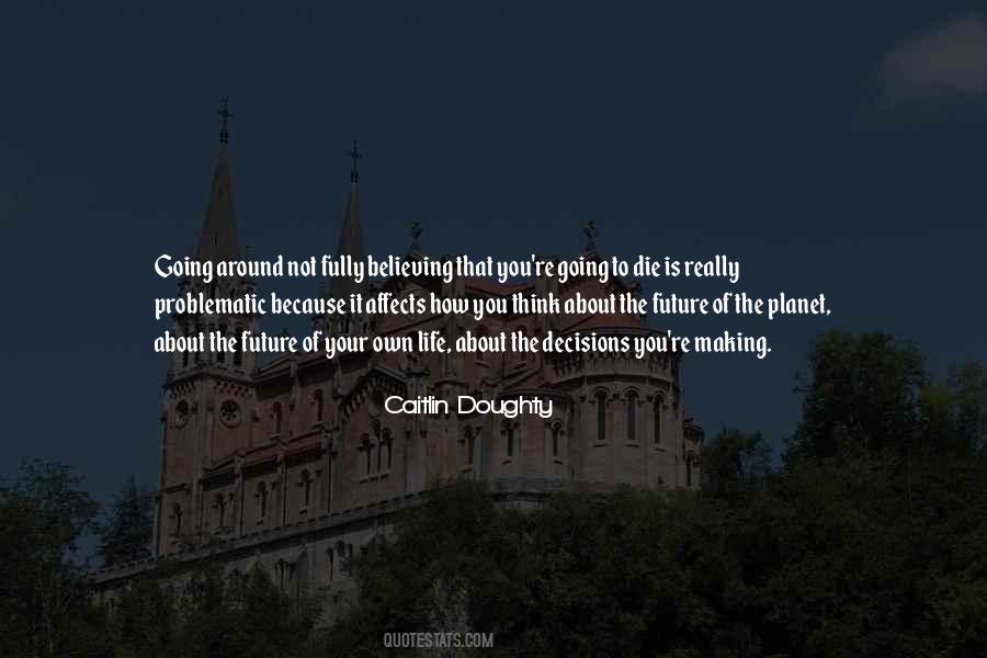 Quotes About Making Your Own Life #846891
