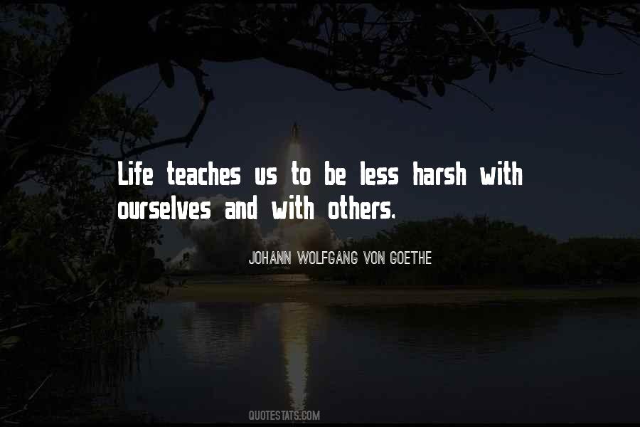 Life Teach Us Quotes #1171809