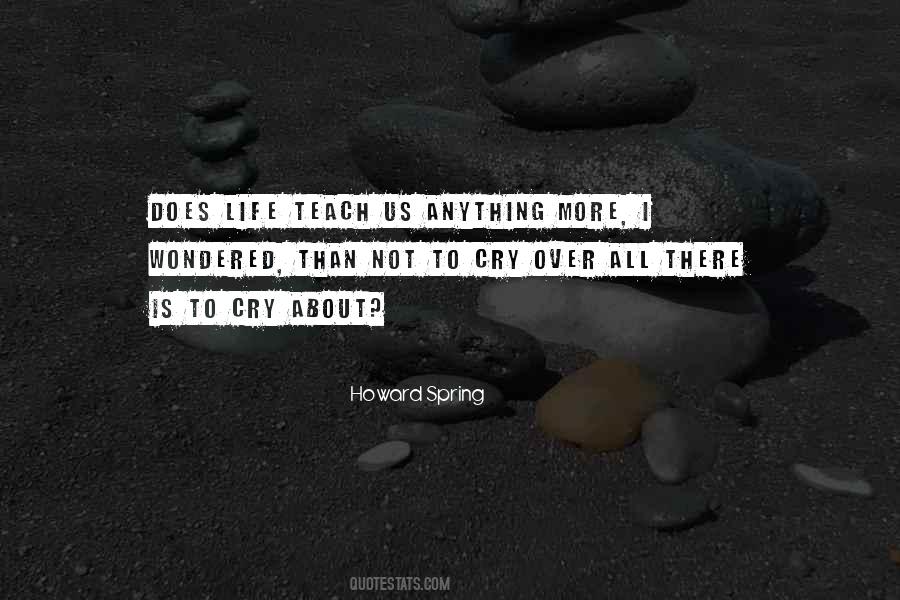 Life Teach Us Quotes #1502999
