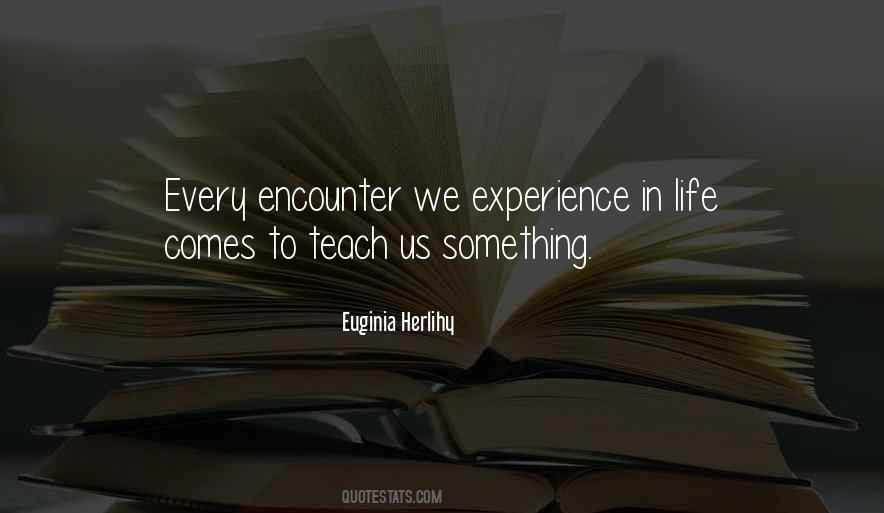 Life Teach Us Quotes #24011