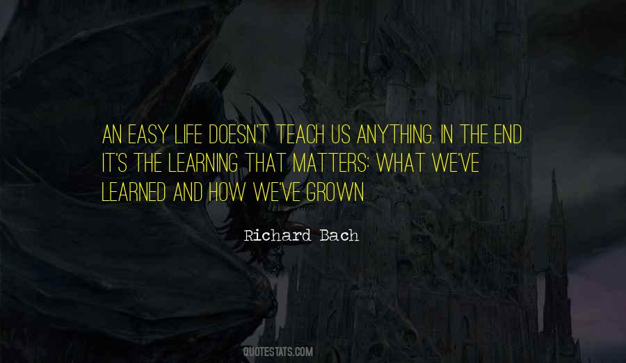 Life Teach Us Quotes #266556