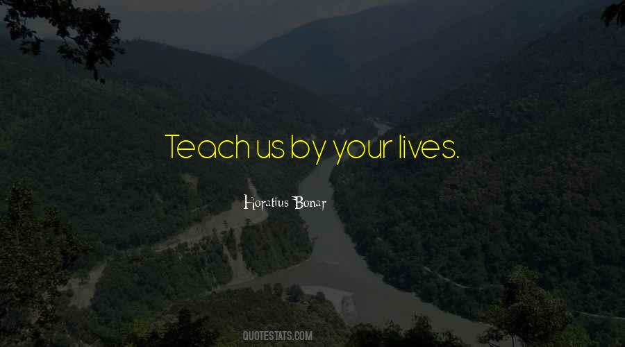 Life Teach Us Quotes #298302