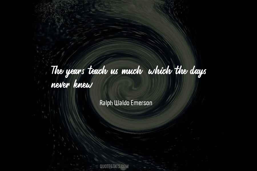 Life Teach Us Quotes #424191