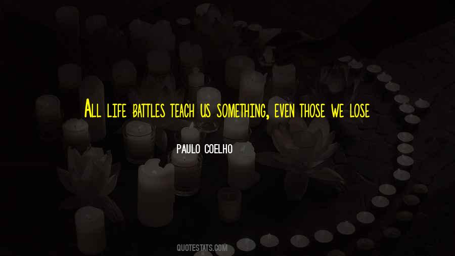 Life Teach Us Quotes #669152