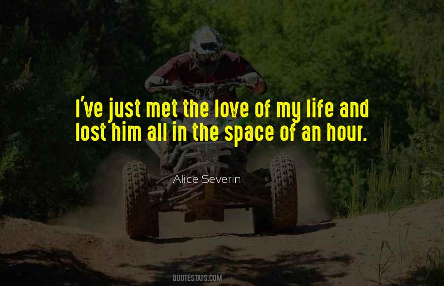 Lost The Love Of My Life Quotes #643445