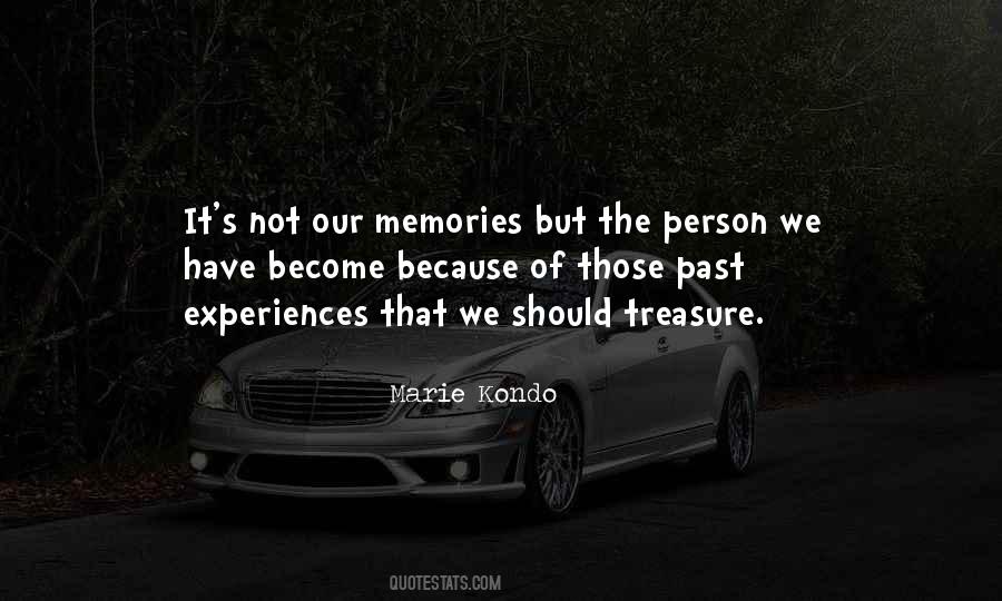 Treasure The Memories Quotes #518882