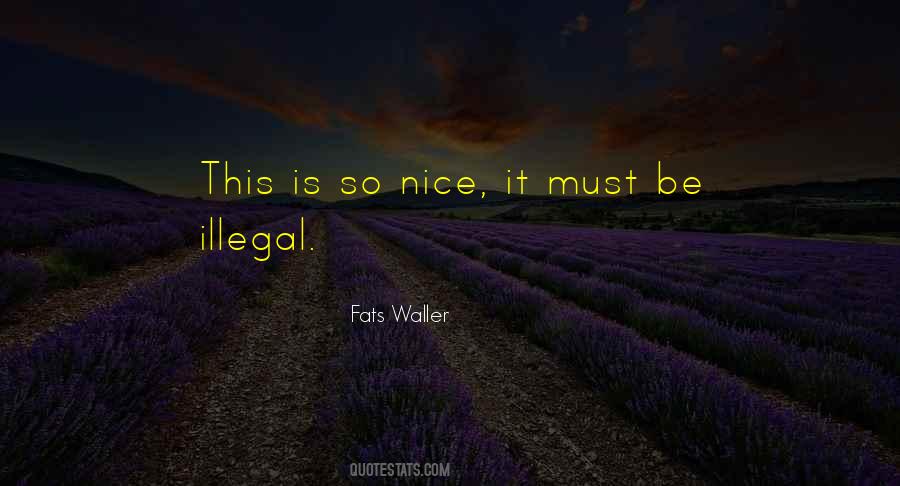 It Must Be Nice Quotes #1721429