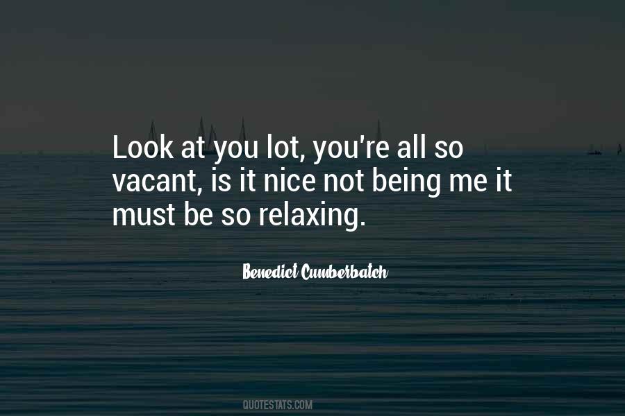 It Must Be Nice Quotes #7444