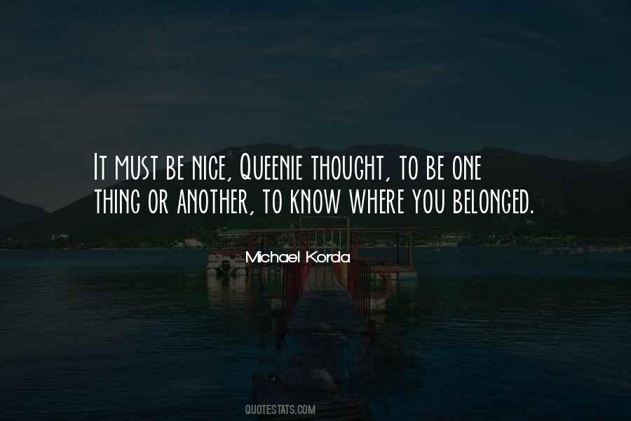 It Must Be Nice Quotes #744940