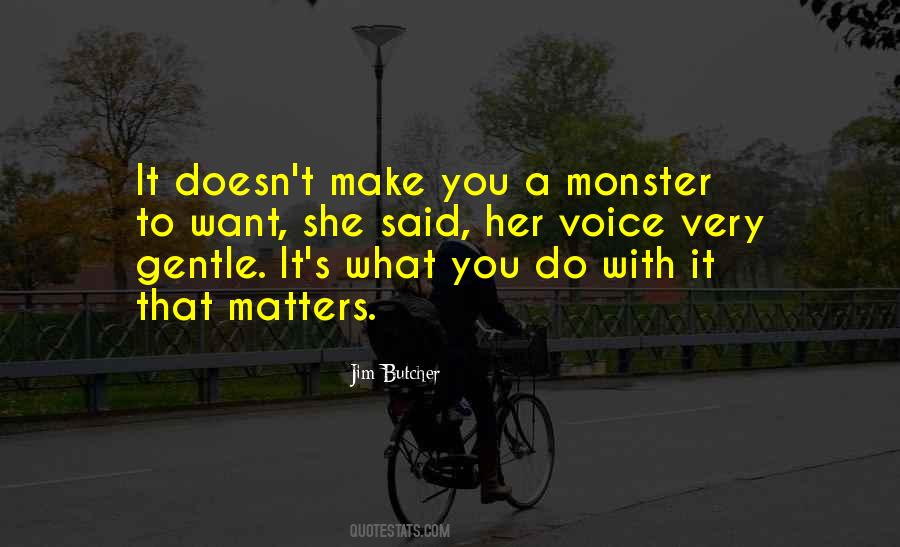Monsters In Ourselves Quotes #47411