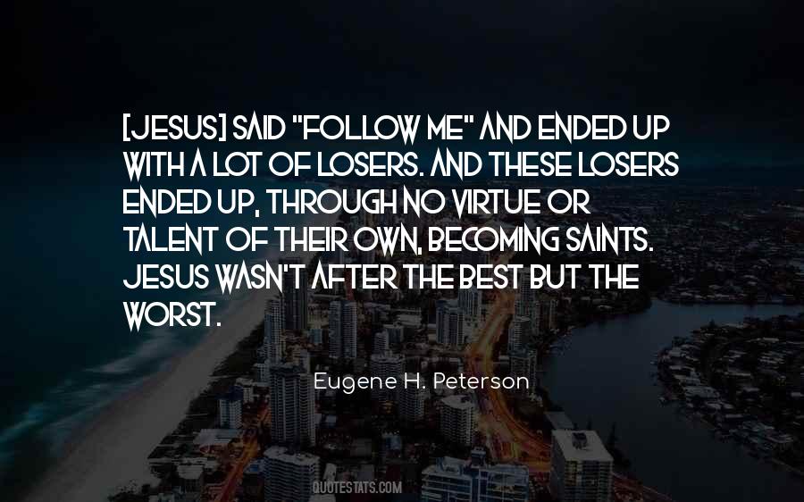 Jesus Said Follow Me Quotes #1146588