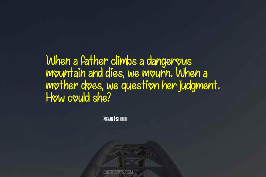 When Your Father Dies Quotes #36843