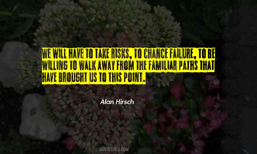 Quotes About Chance Risk #1146138