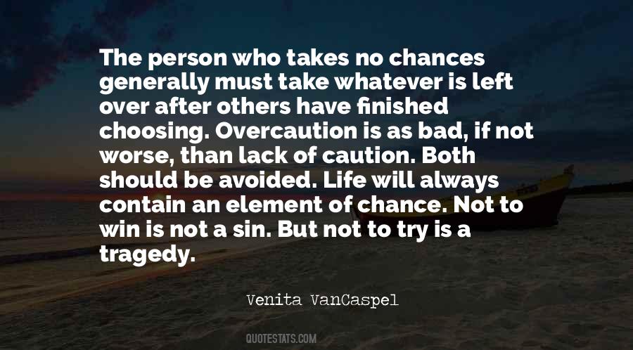 Quotes About Chance Risk #447343