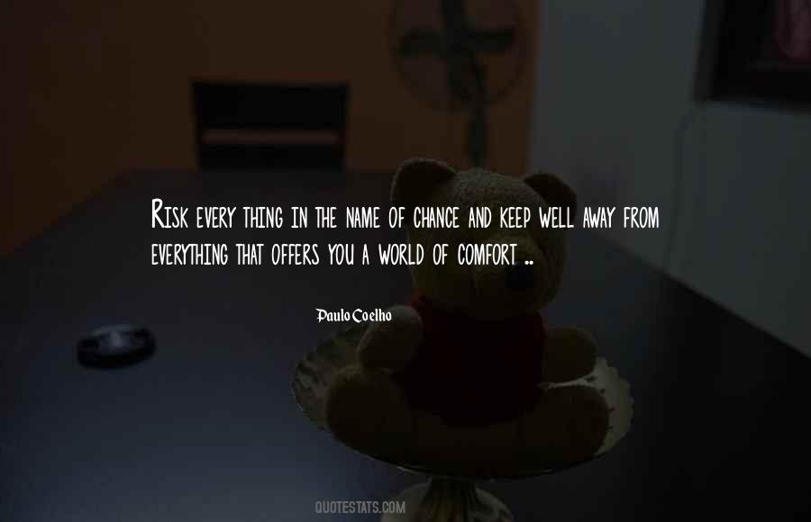 Quotes About Chance Risk #771169