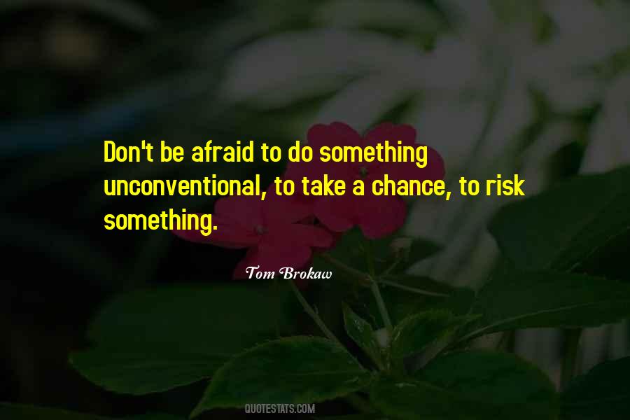 Quotes About Chance Risk #812918