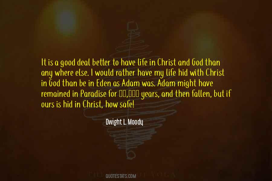 Safe As Life Quotes #1554217