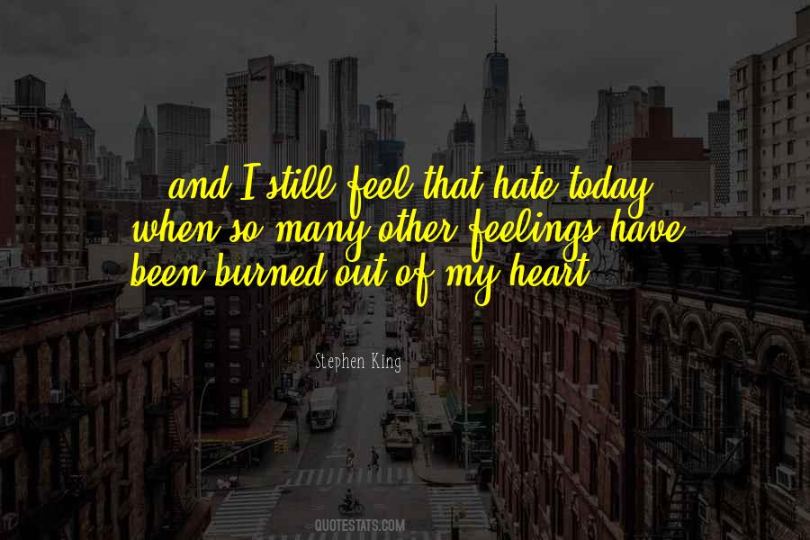 I Hate My Feelings Quotes #480822