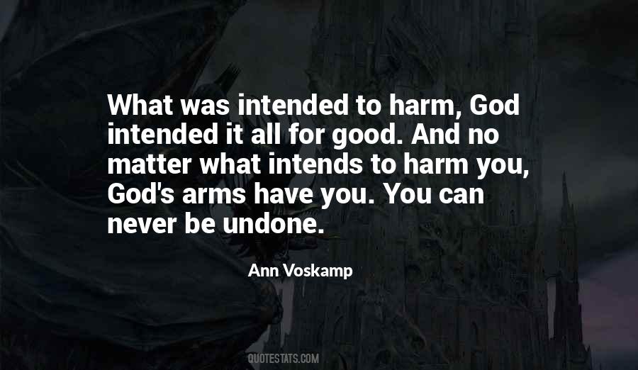 God Is Good No Matter What Quotes #1172205