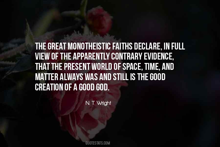 God Is Good No Matter What Quotes #1259549