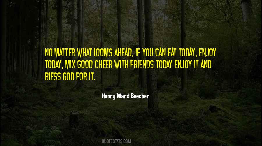 God Is Good No Matter What Quotes #650782