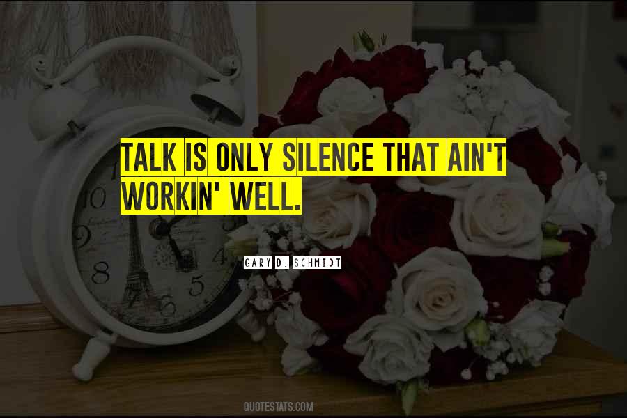 Silence Is That Quotes #431915