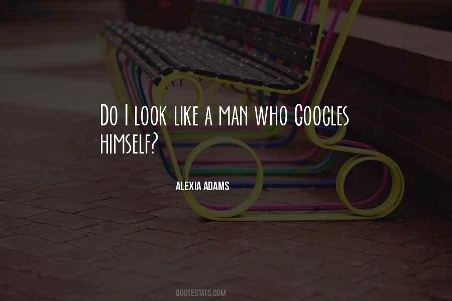 Quotes About Googles #1128201