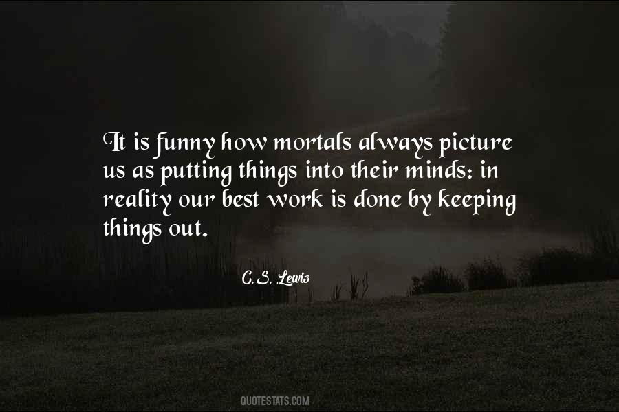 Funny How Things Work Quotes #1081711