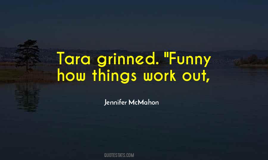 Funny How Things Work Quotes #141500