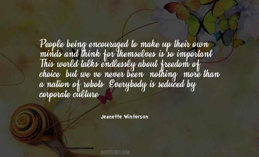 Everybody Has A Choice Quotes #1125966