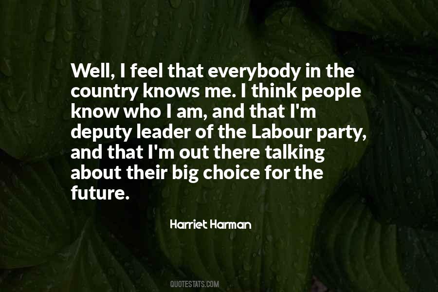 Everybody Has A Choice Quotes #1811320