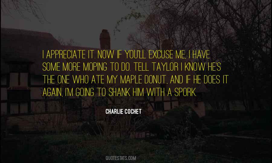 I Do Appreciate You Quotes #1301914