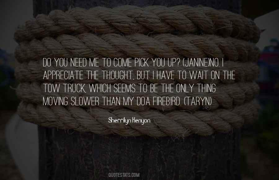 I Do Appreciate You Quotes #1639073