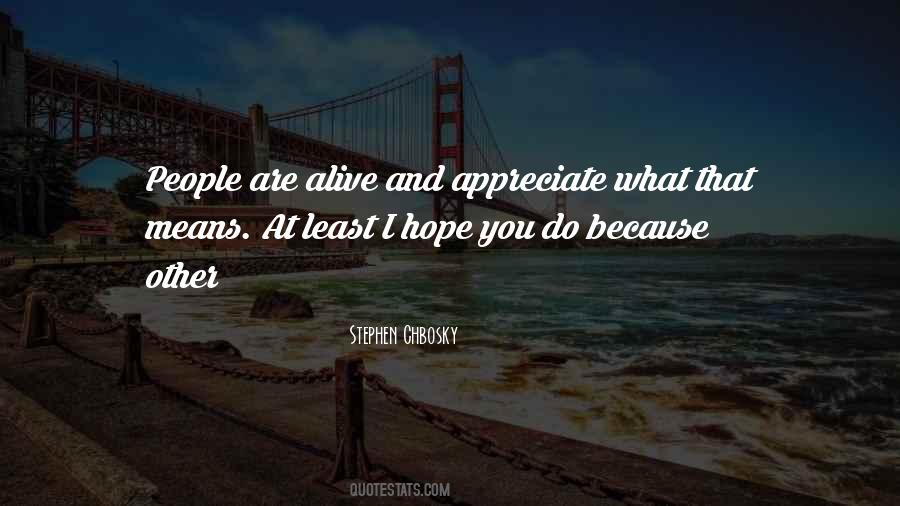 I Do Appreciate You Quotes #943467