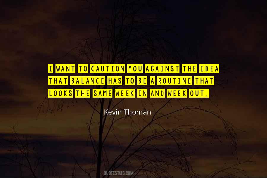 I Caution You Quotes #1326585