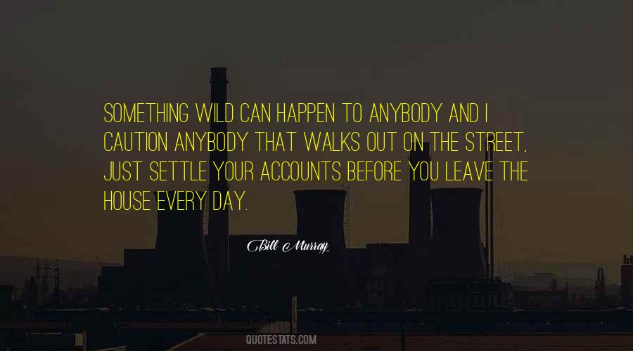 I Caution You Quotes #1761091